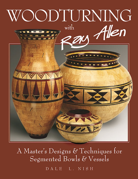 Woodturning with Ray Allen - Fox Chapel Publishing Co.