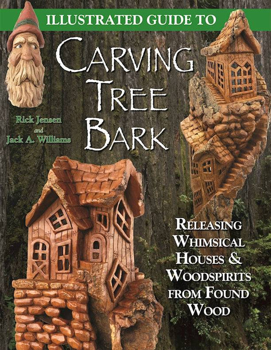 Illustrated Guide to Carving Tree Bark - Fox Chapel Publishing Co.