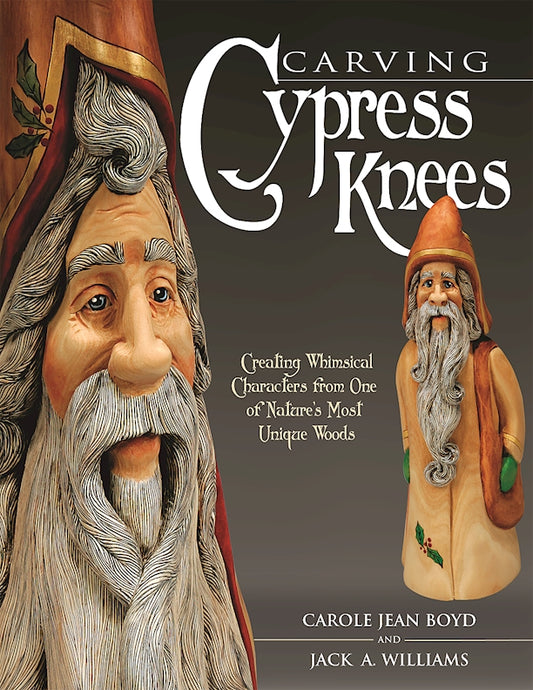 Carving Cypress Knees - Fox Chapel Publishing Co.