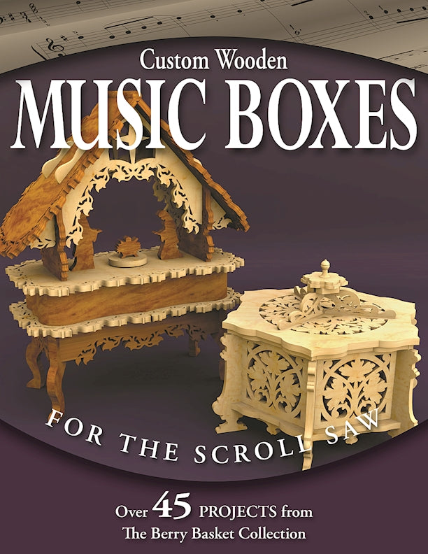 Custom Wooden Music Boxes for the Scroll Saw - Fox Chapel Publishing Co.