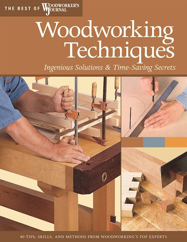 Woodworking Techniques - Fox Chapel Publishing Co.