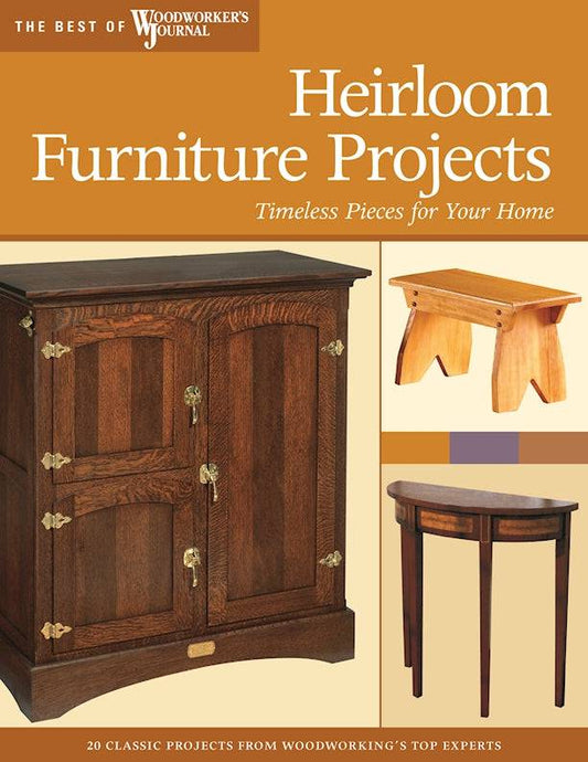Heirloom Furniture Projects - Fox Chapel Publishing Co.