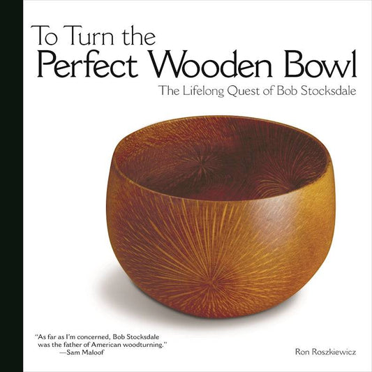 To Turn the Perfect Wooden Bowl - Fox Chapel Publishing Co.