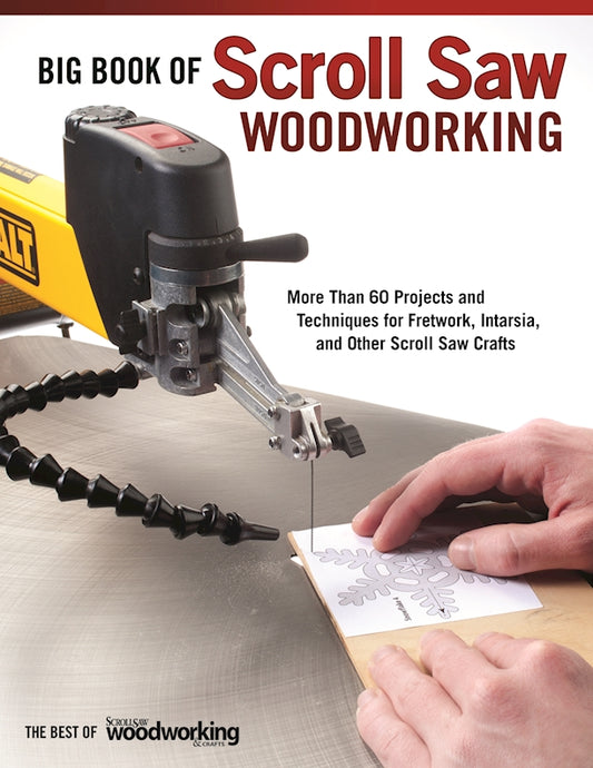Big Book of Scroll Saw Woodworking (Best of SSW&C) - Fox Chapel Publishing Co.