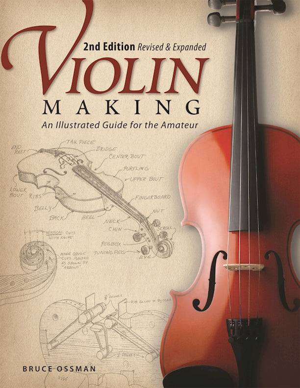 Violin Making, Second Edition Revised and Expanded - Fox Chapel Publishing Co.