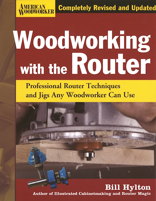 Woodworking with the Router Hardcover - Fox Chapel Publishing Co.