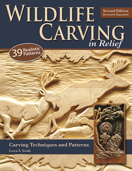 Wildlife Carving in Relief, Second Edition Revised and Expanded - Fox Chapel Publishing Co.
