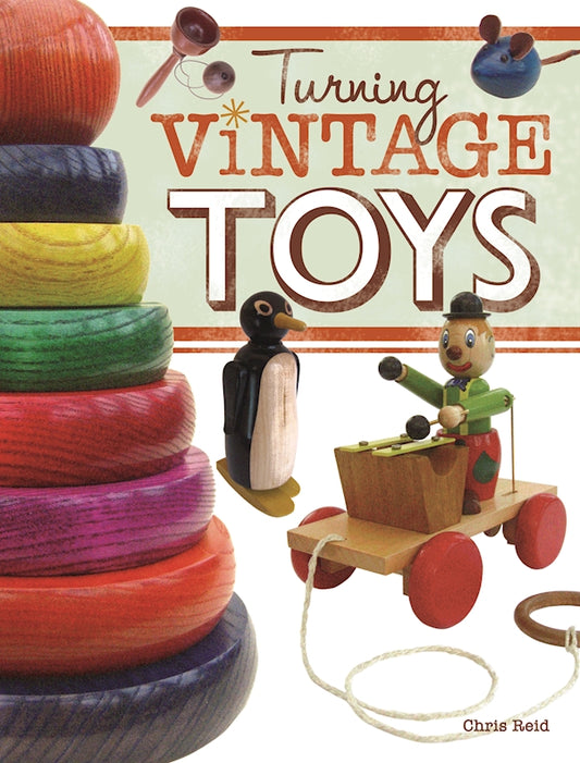 Turning Vintage Toys - Fox Chapel Publishing Co.