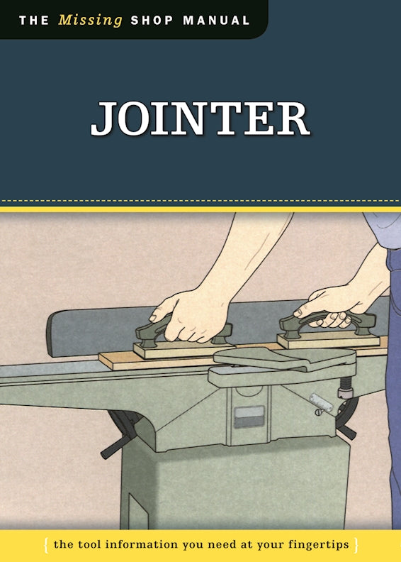 Jointer (Missing Shop Manual) - Fox Chapel Publishing Co.