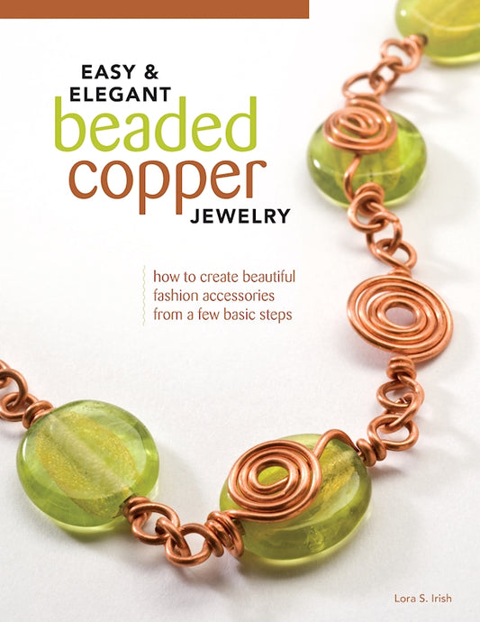 Easy & Elegant Beaded Copper Jewelry - Fox Chapel Publishing Co.