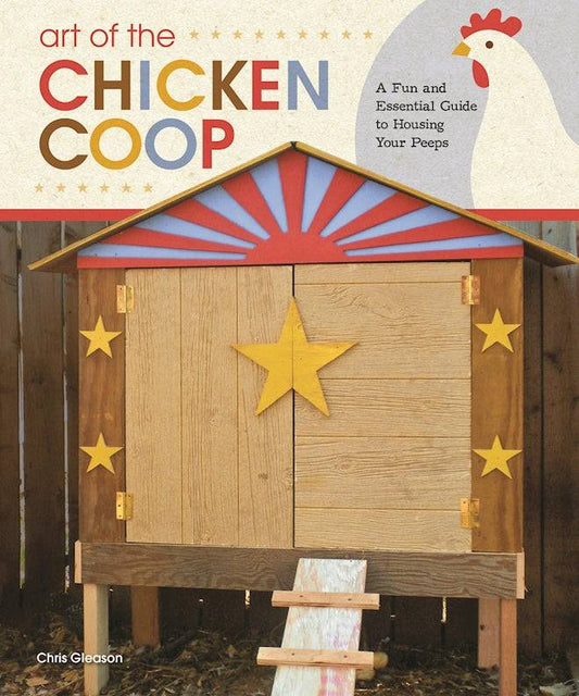 Art of the Chicken Coop - Fox Chapel Publishing Co.