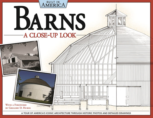 Barns: A Close-Up Look (Built in America) - Fox Chapel Publishing Co.