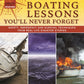 Boating Lessons You'll Never Forget