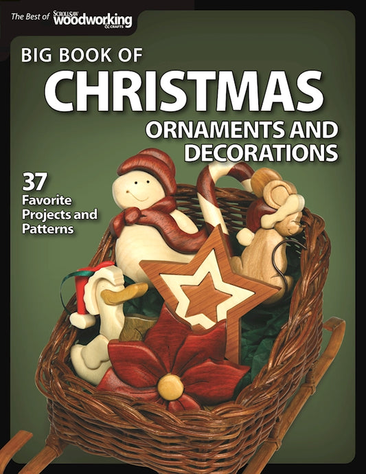 Big Book of Christmas Ornaments and Decorations - Fox Chapel Publishing Co.