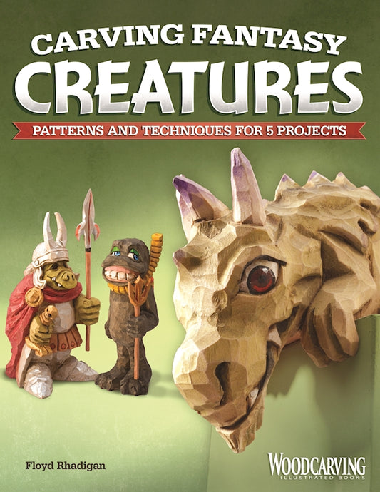 Carving Fantasy Creatures - Fox Chapel Publishing Co.