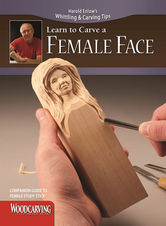 Learn to Carve a Female Face (Booklet) - Fox Chapel Publishing Co.
