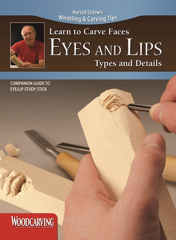 Learn to Carve Faces: Eyes and Lips (Booklet) - Fox Chapel Publishing Co.