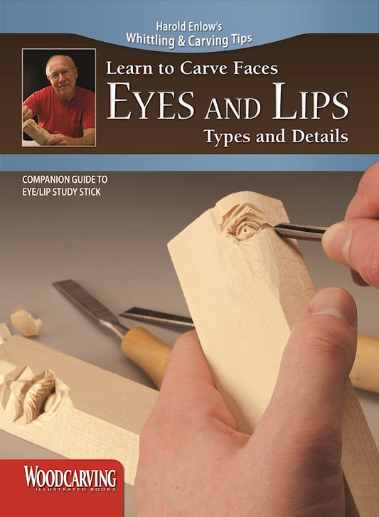 Learn to Carve Faces: Eyes and Lips (Booklet) - Fox Chapel Publishing Co.