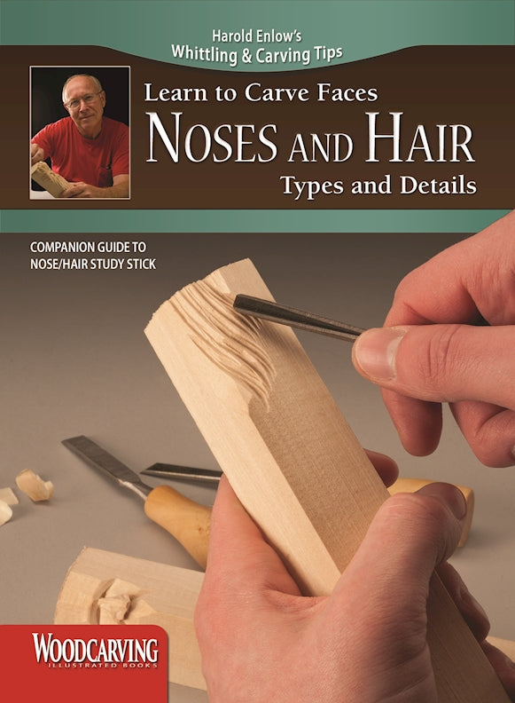 Learn to Carve Faces: Noses and Hair (Booklet) - Fox Chapel Publishing Co.