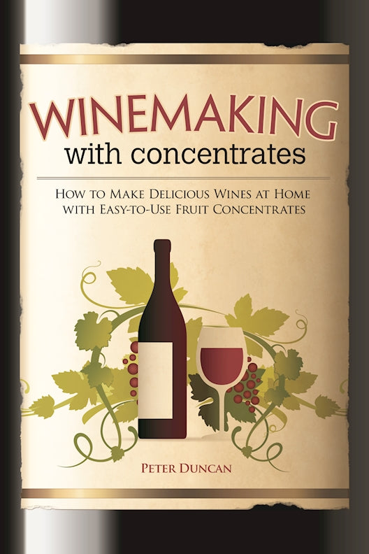 Winemaking with Concentrates - Fox Chapel Publishing Co.