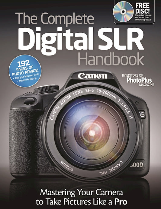 The Complete Digital SLR Handbook - Fox Chapel Publishing Co.