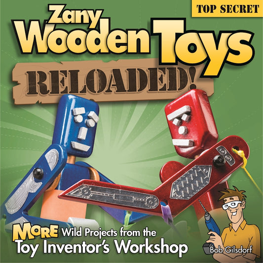 Zany Wooden Toys Reloaded! - Fox Chapel Publishing Co.