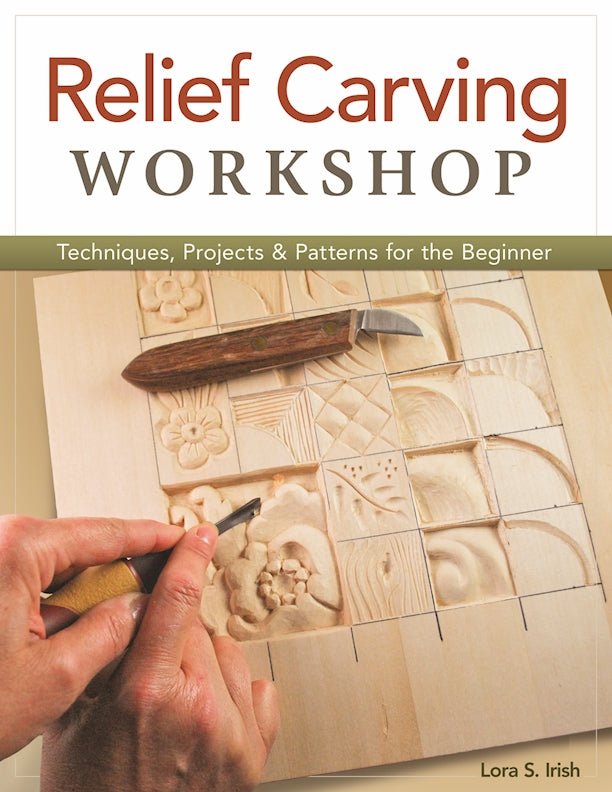 Relief Carving Workshop - Fox Chapel Publishing Co.