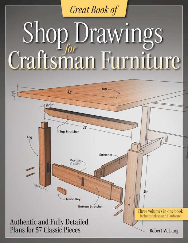 Great Book of Shop Drawings for Craftsman Furniture* - Fox Chapel Publishing Co.