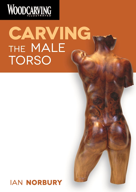 Carving the Male Torso - Fox Chapel Publishing Co.