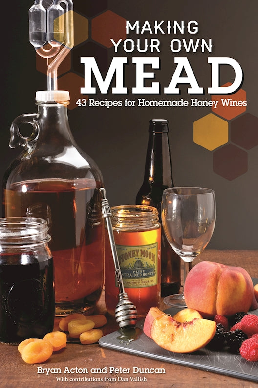 Making Your Own Mead - Fox Chapel Publishing Co.