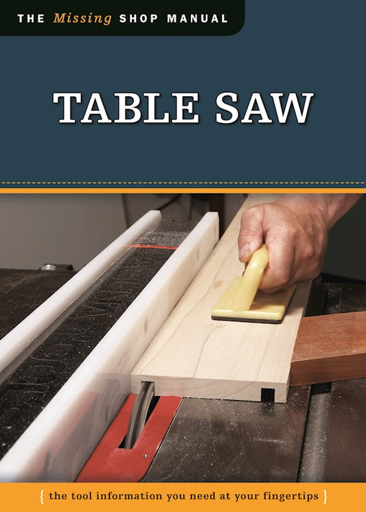 Table Saw (Missing Shop Manual) - Fox Chapel Publishing Co.