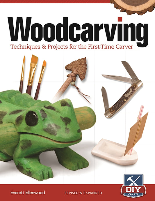 Woodcarving, Revised and Expanded - Fox Chapel Publishing Co.