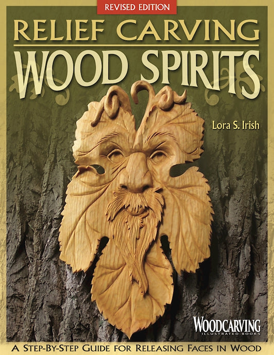 Relief Carving Wood Spirits, Revised Edition - Fox Chapel Publishing Co.
