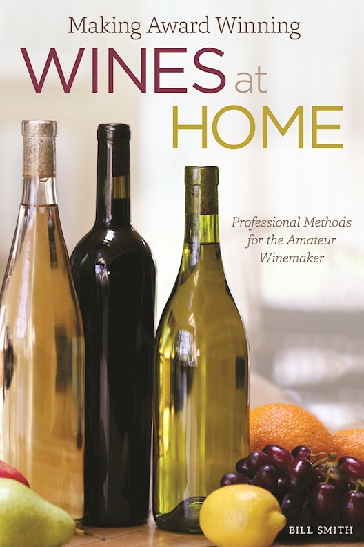 Making Award Winning Wines at Home - Fox Chapel Publishing Co.