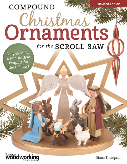 Compound Christmas Ornaments for the Scroll Saw, Revised Edition - Fox Chapel Publishing Co.