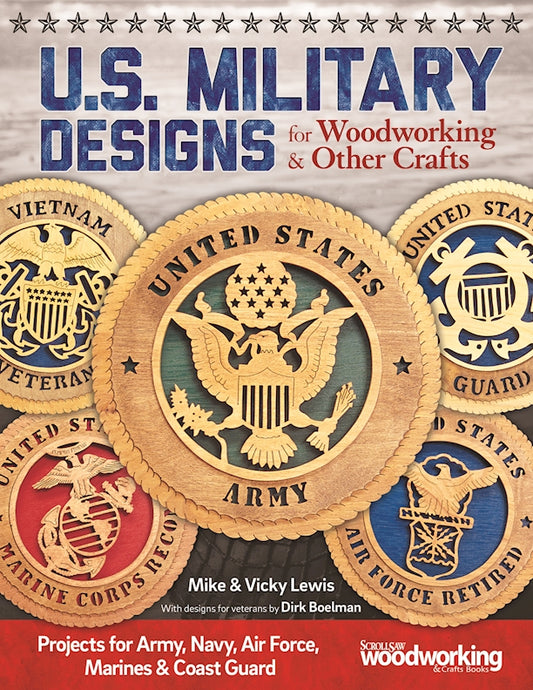 U.S. Military Designs for Woodworking & Other Crafts - Fox Chapel Publishing Co.