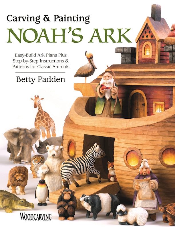 Carving & Painting Noah's Ark - Fox Chapel Publishing Co.