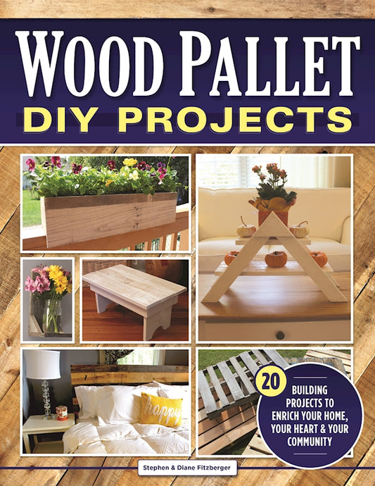 Wood Pallet DIY Projects - Fox Chapel Publishing Co.