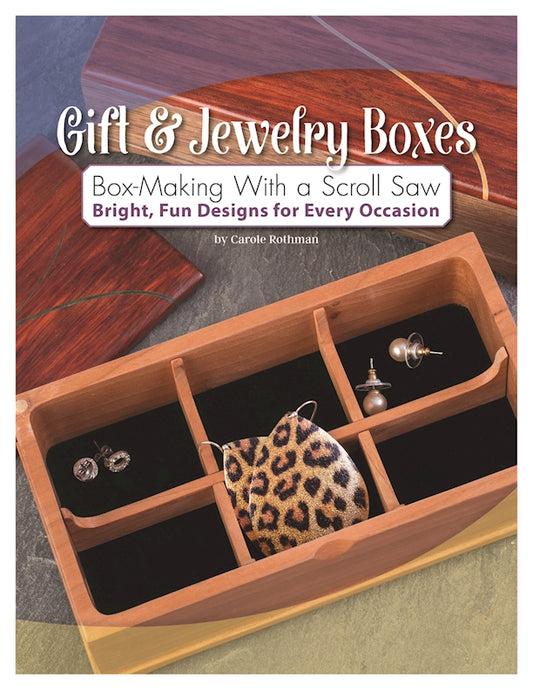Gift & Jewelry Boxes: Box-Making With a Scroll Saw - Fox Chapel Publishing Co.