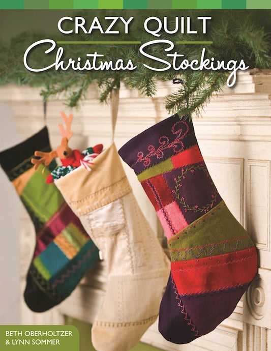 Crazy Quilt Christmas Stockings - Fox Chapel Publishing Co.