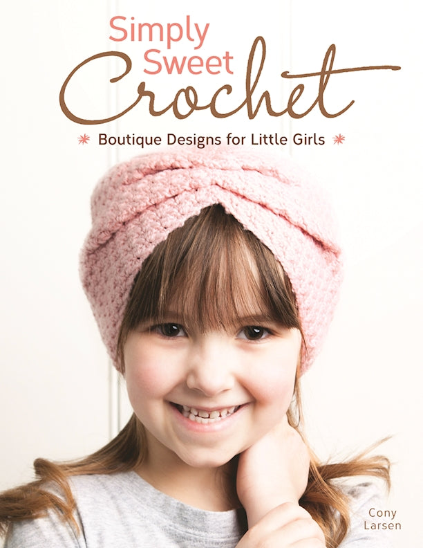 Simply Sweet Crochet - Fox Chapel Publishing Co.