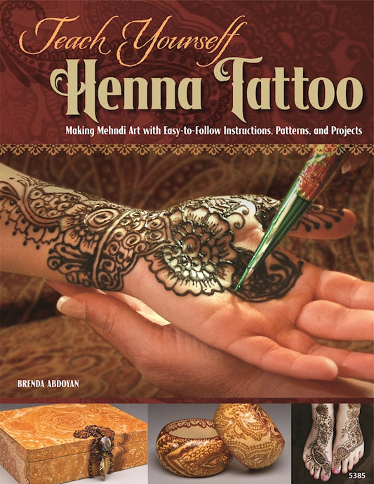 Teach Yourself Henna Tattoo - Fox Chapel Publishing Co.