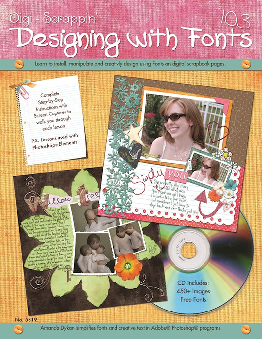 Digi-Scrappin' 103: Designing with Fonts CD - Fox Chapel Publishing Co.