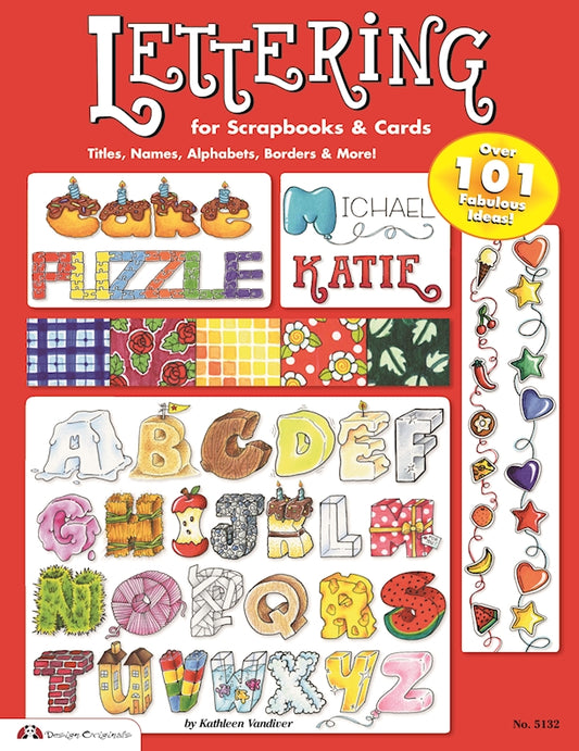 Lettering 101 for Scrapbooks & Cards - Fox Chapel Publishing Co.