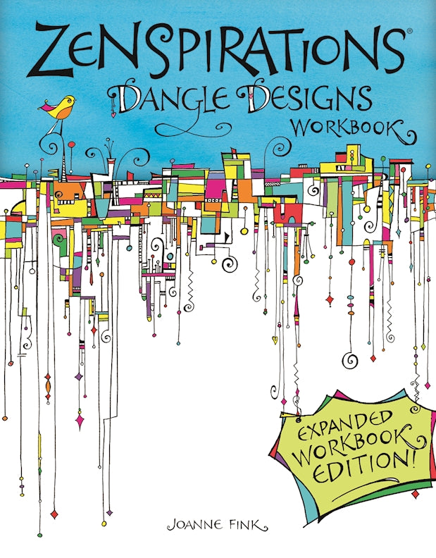 Zenspirations Dangle Designs, Expanded Workbook Edition - Fox Chapel Publishing Co.