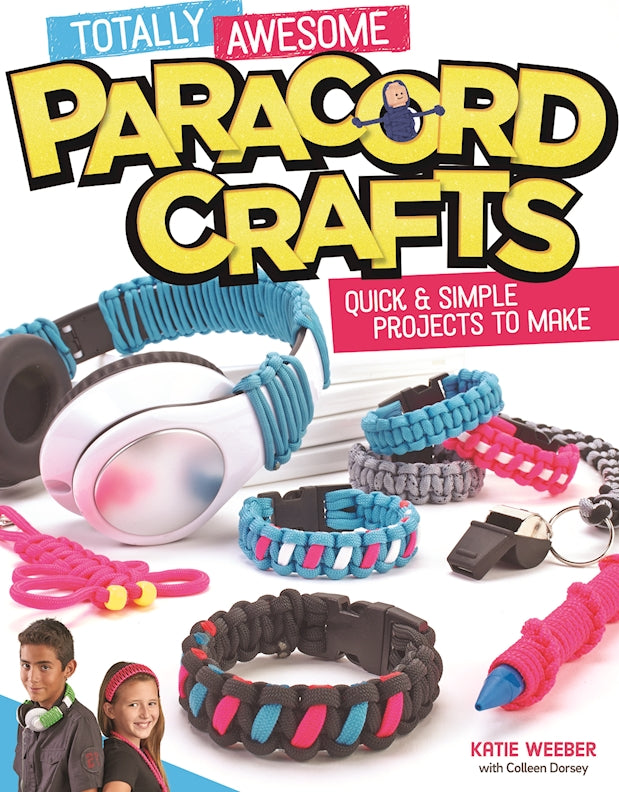 Totally Awesome Paracord Crafts - Fox Chapel Publishing Co.