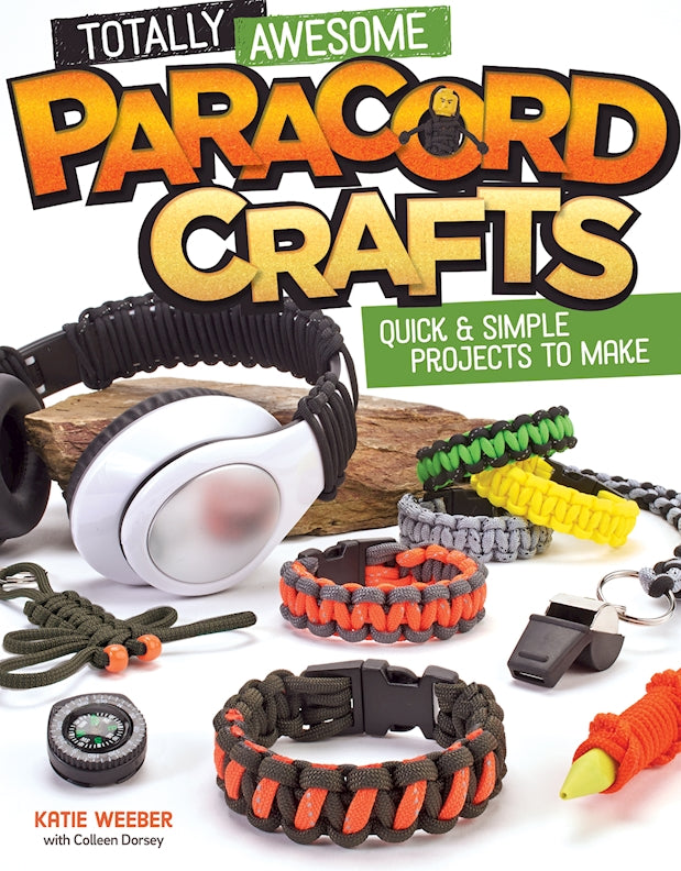 Totally Awesome Paracord Crafts - Fox Chapel Publishing Co.