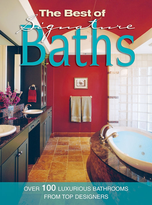 The Best of Signature Baths - Fox Chapel Publishing Co.