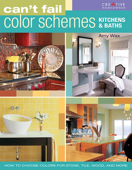 Can't Fail Color Schemes--Kitchen & Bath - Fox Chapel Publishing Co.