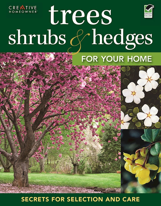 Trees, Shrubs & Hedges for Your Home - Fox Chapel Publishing Co.